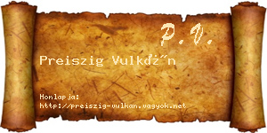 Preiszig Vulkán névjegykártya